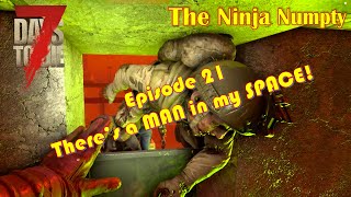 7 Days to Die | The Ninja Numpty | Episode 21