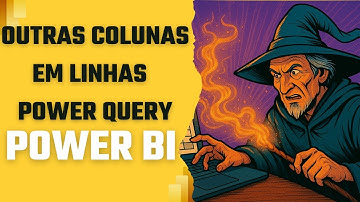 Como transformar outras colunas em linhas no Power Query do Power BI