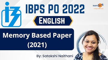 IBPS PO 2022  | English section | Memory Based Paper (2021) | By Satakshi Naithani