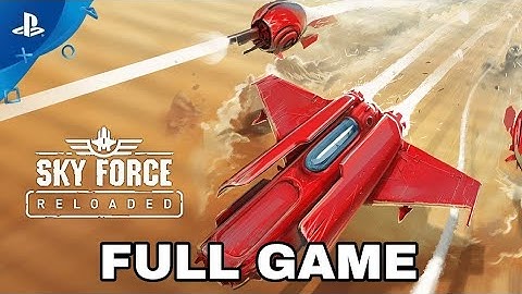Sky Force Reloaded Full Game Walkthrough (No Death)