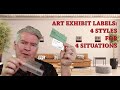 Art Exhibit Labels - 4 styles for 4 situations