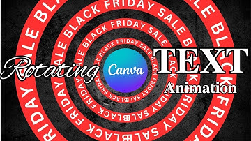 How to Create Rotating Text Animation in Canva   Step by Step Tutorial