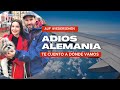 Adiós Alemania | ¿A DÓNDE VAMOS? | Video de despedida