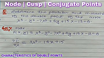 Character of double points | Node Cusp and Conjugate Points | Problems #1