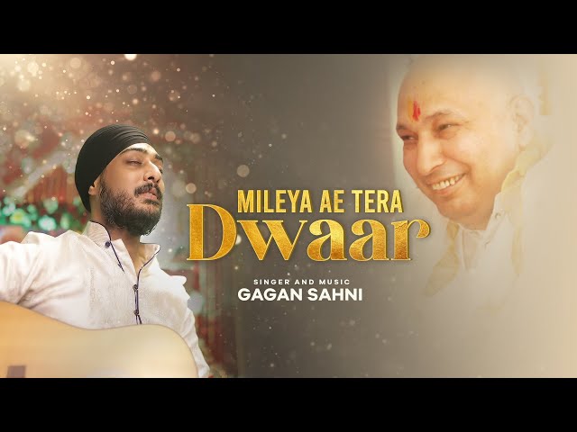 Mileya Ae Tera Dwaar | Gagan Sahni | Guru Ji Bade Mandir | Latest Bhajan 2022 class=