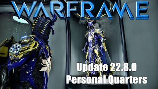 Warframe: Update 22.8.0 Installing & Customizing the Personal Quarters Segment
