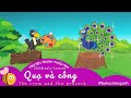 Truyện Tranh Thiếu Nhi CÂU CHUYỆN CÔNG VÀ QUẠ  - Truyện Tranh Song Ngữ | Bé Học Tiếng Anh