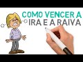 Como vencer a raiva e a ira estudo bblico   198