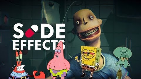 Spongebob and Friends play Side Effects