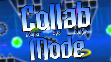 [Verification] Collab Mode - by Coopersuper8, Mr.Budgie, and Sp3 (Hard Demon Layout)