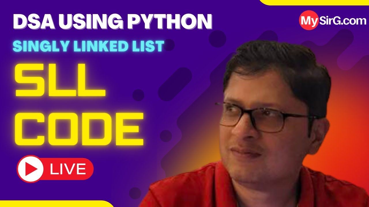 Singly linked list code dsa using python mysirg youtube