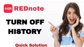 How To Turn Off History On REDnote App For Iphone | Step By Step