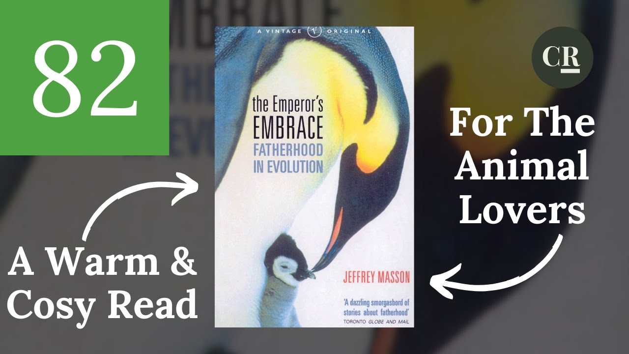 Fatherhood In Nature: The Emperor's Embrace Book Review