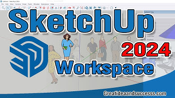 สอน SketchUp 2024 เบื้องต้น หน้าจอหลักของโปรแกรม และ การเลือกไฟล์ต้นแบบ  เพื่อเริ่มทำงาน
