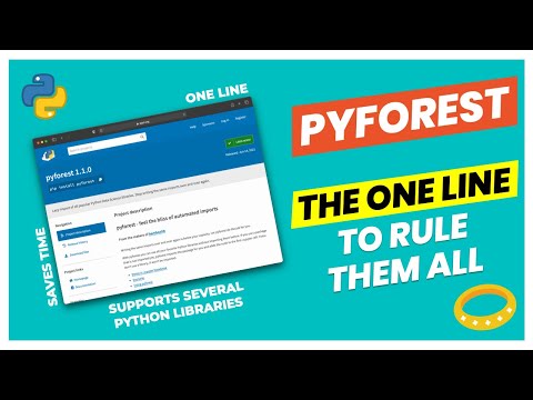 The One Line to Rule Them All (Import Python Libraries with PyForest)