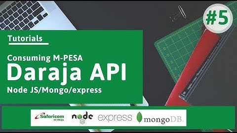 Simulating an M PESA Transaction - Safaricom M Pesa Daraja API and Node JS - Part 5 - Survtech Camp
