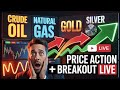 LIVE Commodity Market | Crude Oil, Natural Gas, Gold, Silver | Real-Time Analysis