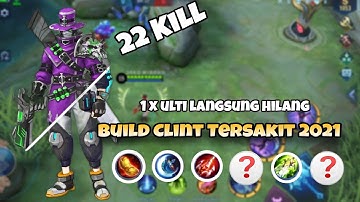 Build Clint Tersakit 2021 | Item Clint Tersakit Terbaru Mobile Legends