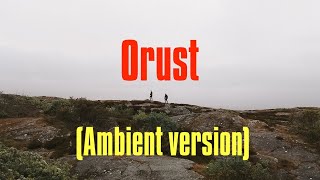 Hiking Orust (Ambient version)