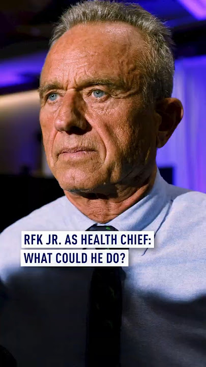 RFK Jr as Health Chief: What Could He Do?