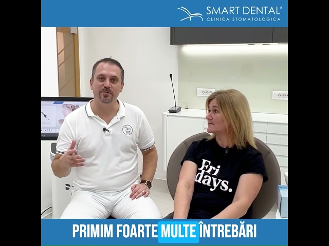 Experiența unei paciente Smart Dental
