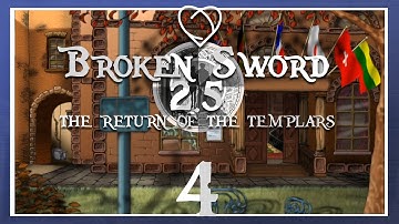 4. meeting dear old friends | Broken Sword 2.5 The Return of the Templars