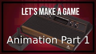 Let's Make a Atari 2600 Game - Video 5: Animation Part 1