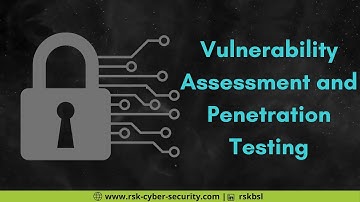 Vulnerability Assessment and Penetration Testing | RSK Cyber Security