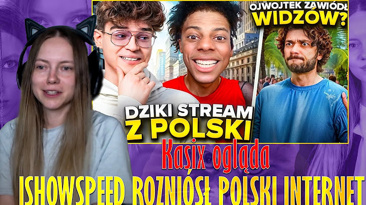Kasix ogląda  ISHOWSPEED ROZNIÓSŁ POLSKI INTERNET (OJWOJTEK, MURAN, GAŁA, FERRARI)