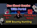 Best One Shoot CDK Combo With Saguine ART + Portal Blox Fruits Highlight 30M Bounty Hunting