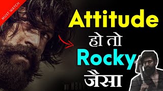 Attitude Ho To Aisa Powerful Motivational video of Rocking star Yash  | KGF