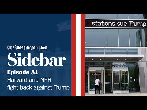 Harvard and NPR fight back against Trump