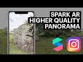 Instagram Filter │ How to make a higher quality panorama in Spark AR Studio