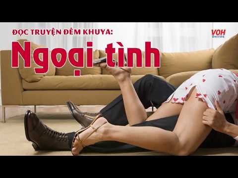 Ngoại Tình - Truyện Ngắn Hay Nhất Về Ngoại Tình || Đọc Truyện Đêm Khuya Ngoại Tình - Truyện Ngắn Hay Nhất Về Ngoại Tình || Đọc Truyện Đêm Khuya