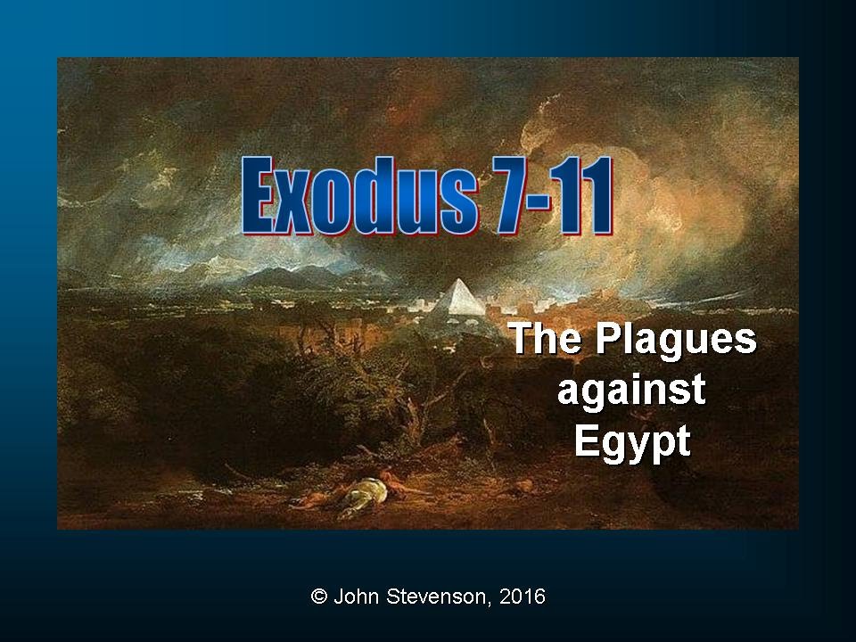 Exodus 7 11 The Plagues Against Egypt Youtube