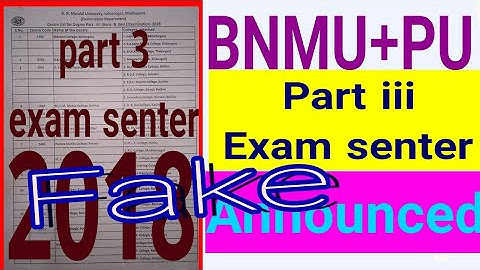 BNMU PART 3 EXAM SENTER #ANNOUNCED, #Fake ya #truth, #What?