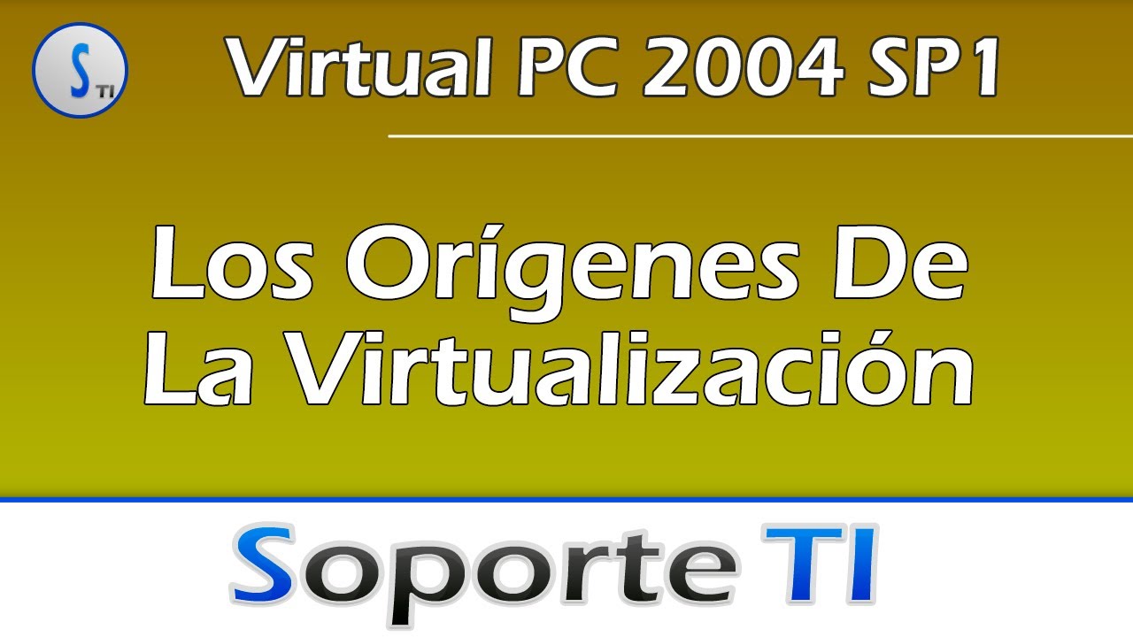 Virtual Pc 04 Sp1 Como Era La Virtualizacion Hace 15 Anos Youtube