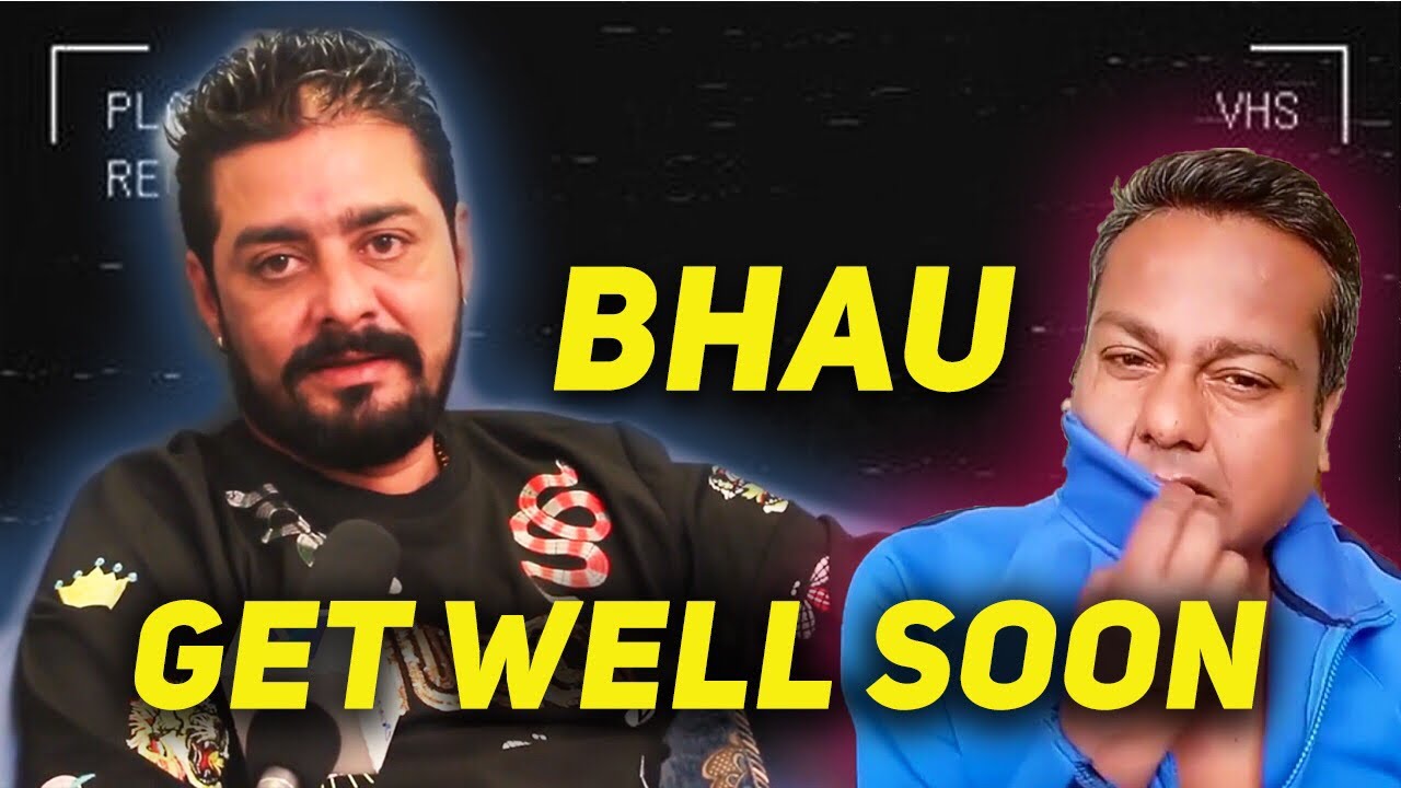 GET WELL SOON HINDUSTANI BHAU || GET WELL SOON HINDUSTANI BHAU ||