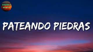 🎵 Kanales \& Los Dos Carnales - Pateando Piedras (Letra\/Lyrics)