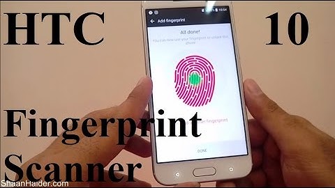 How to Setup Fingerprint Scanner on HTC 10