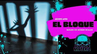 El Bloque (Archivo Martes de Misterio #314)