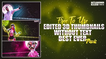 Free To Use Edited 3D Thumnails Pack Without Text || free Bgmi Thumbnails || part-2