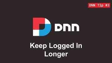 3. Keep Logged In Longer on DNN - DNN Tip of The Week