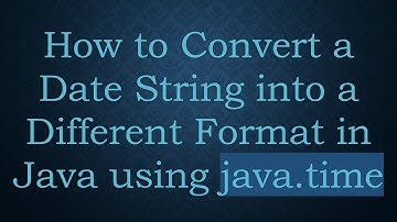 How to Convert a Date String into a Different Format in Java using java.time