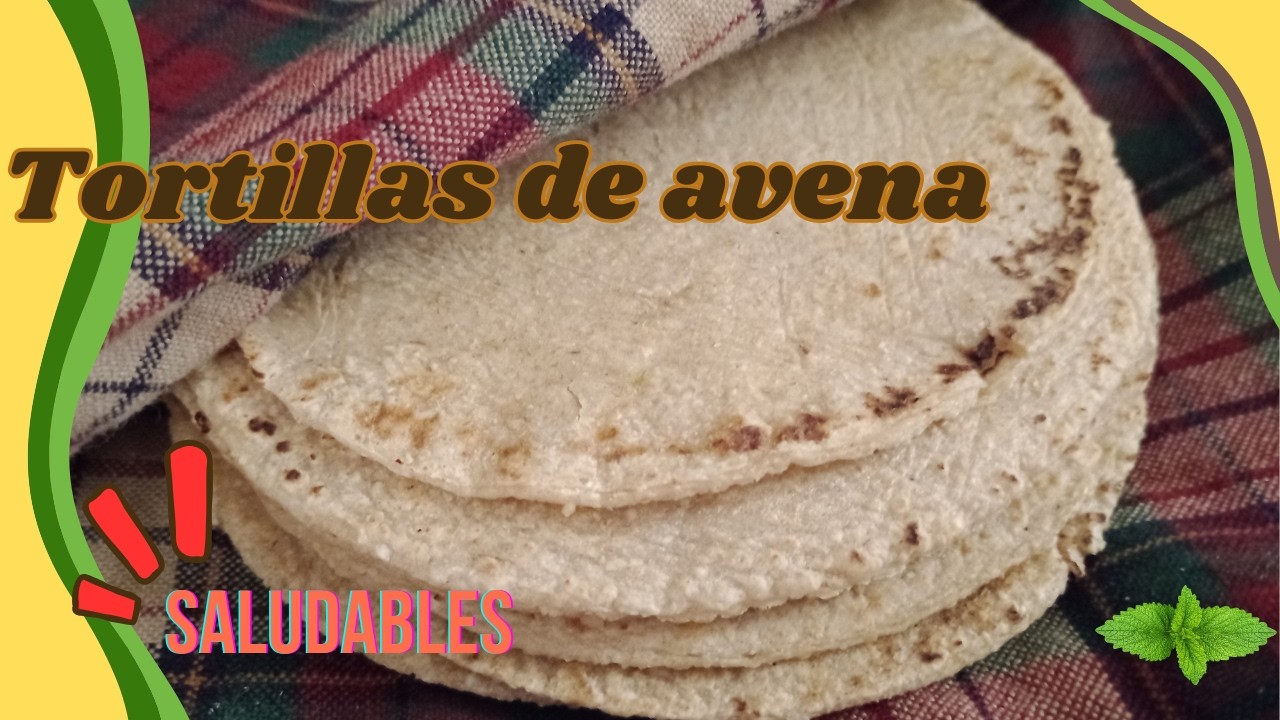 TORTILLAS DE AVENA SALUDABLES SOLO 2 INGREDIENTES/saludables para diabéticos, fáciles de hacer.
