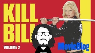 MovieBlog- 543: Recensione Kil Bill Vo.1 e 2