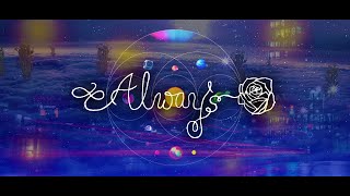 Always Letting Go (All That Life's About) - Coldplay x AJR x Drakey (Mashup)