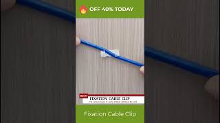Fixation Cable Clip - New 2023