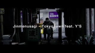 Jinmenusagi - TokyoTown feat. Y'S