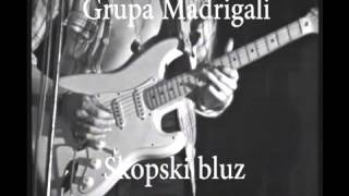 Cane Nikolovski & Madrigali , Skopski Blues